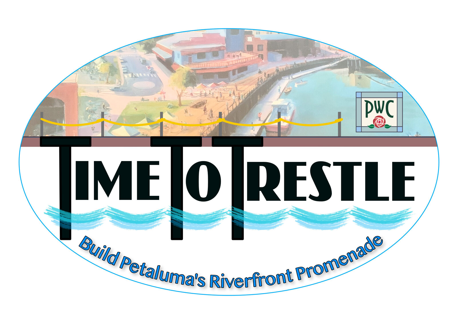 The "Time to Trestle" campaign button, reading "Build Petaluma's Riverfront Promenade."